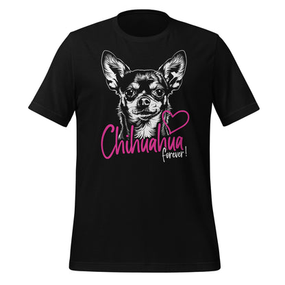 Chihuahuadog forever [00326] T-Shirt Unisex Basic